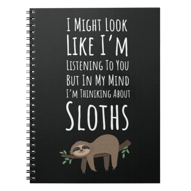 Funny Cute Gift For Sloth Lover Humor Joke Animals Anteckningsbok (Framsidan)
