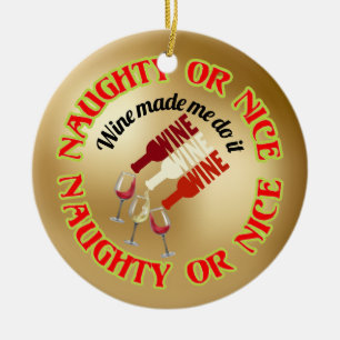 Funny Cute Humous Naughty Nice Vin-citat Julgransprydnad Keramik