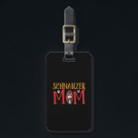 Funny Cute Hund älskare Puppy Pet Owner Schnauzer  Bagagebricka<br><div class="desc">Schnauzer Mamma. Lustigt och sött design för hund älskare, marionettägare, hund mamma som kärlek i hund aveln. Denna söta och färglösa tecknad av hund illustrerar handelsvara underbar för dem som kärlekar marionetter, diken och dogm. Perfekt att visa kärlek för det här lojala djuret eller sällskapsdjuret som människans bästa vän. Underbar...</div>