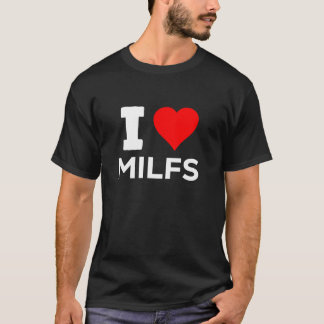 Funny Cute I Heart Kärlek MILFS Vuxen Roligt Gag N T Shirt