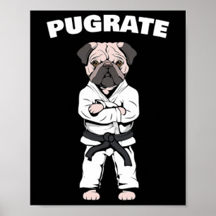 Funny Cute Pug Karate Black Bälte Martial Art Kärl Poster