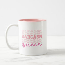 Funny Cute Sarcasm Queen Sassy Quote Två-Tonad Mugg