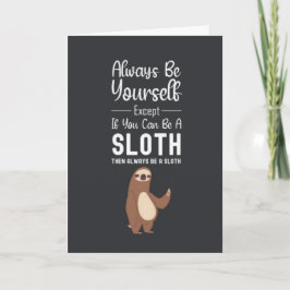 Funny Cute Sloth Cards Animal Humorous Lover Humor Kort
