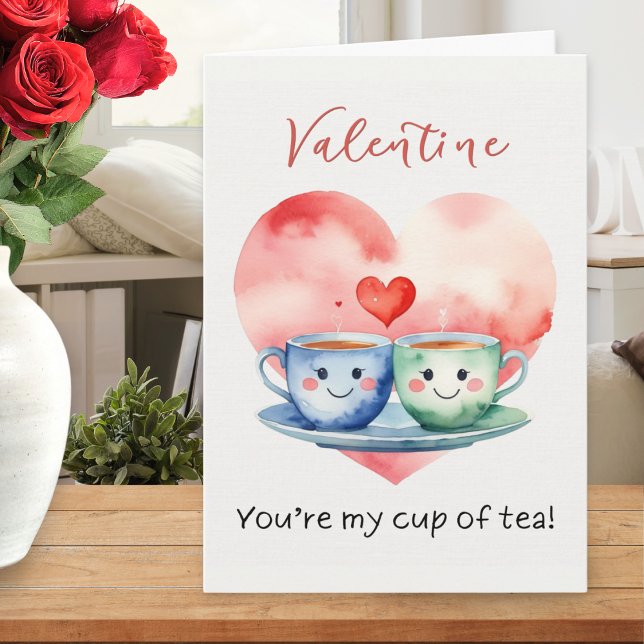 Funny Cute You’re My Cup of Tea Valentine’s Helgkort (A cute Valentine's card with picture of 2 smiling cups of tea, with hearts and funny pun caption)