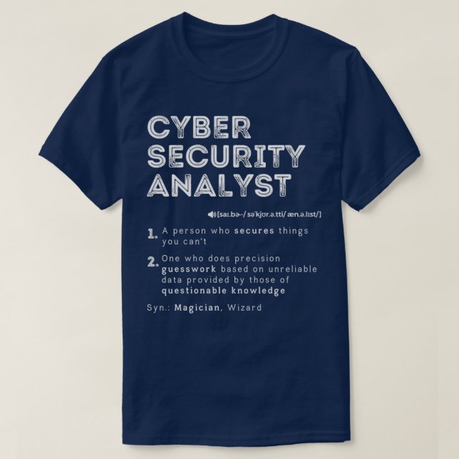 Funny Cyber Security Analyst Definition Computer H T Shirt (Design framsida)