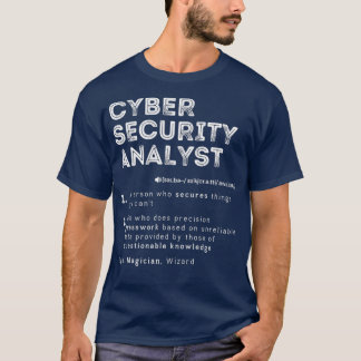 Funny Cyber Security Analyst Definition Computer H T Shirt