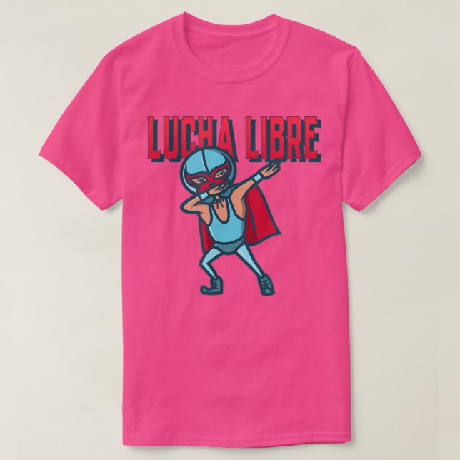 Funny Dabbing Meican Wrestler Luchador Lucha Libre T Shirt (Design framsida)