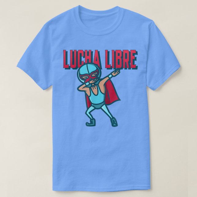 Funny Dabbing Meican Wrestler Luchador Lucha Libre T Shirt (Design framsida)