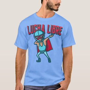 Funny Dabbing Meican Wrestler Luchador Lucha Libre T Shirt