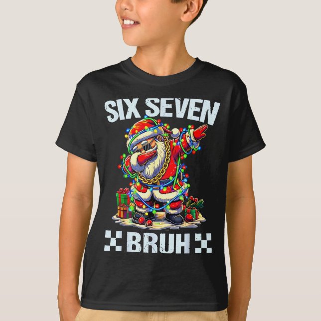Funny Dabbing Santa Six Seven Bruh Christmas 67 Me T Shirt (Framsida)