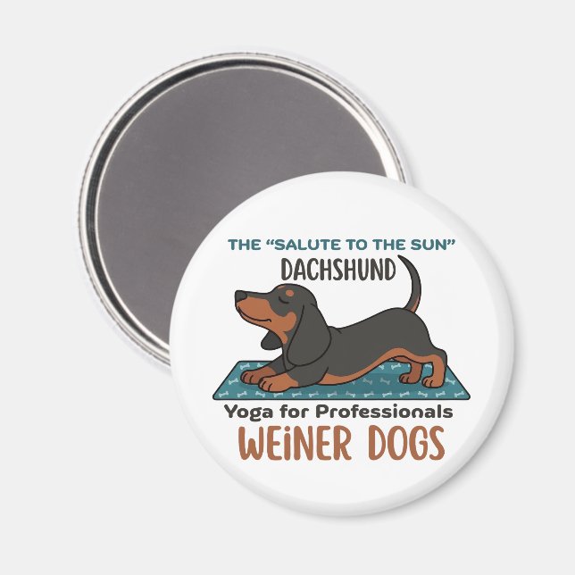 Funny dachshund doing the sun salutation (yoga) magnet (Front/Back)