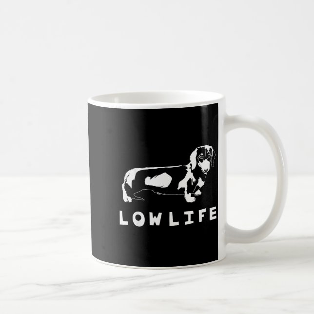 Funny Dachshund Low Life Shirt  Kaffemugg (Höger)