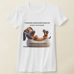 Funny Dachshund Telemarketer T-Shirt