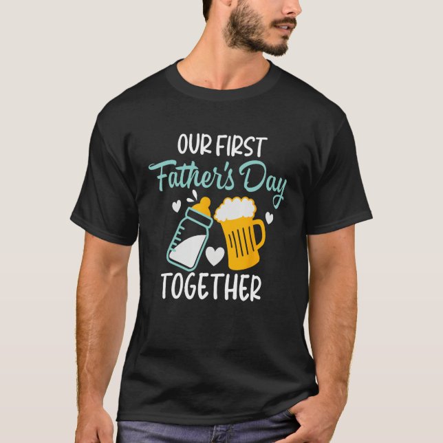 Funny Dad And Son Our First Fathers Day Together 2 T Shirt (Framsida)