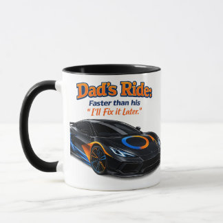Funny Dad Car Shirt – Dad’s Ride Faster Than His “ Mugg