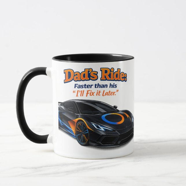 Funny Dad Car Shirt – Dad’s Ride Faster Than His “ Mugg (Vänster)