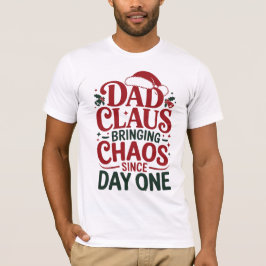 Funny Dad Claus Christmas Design T Shirt