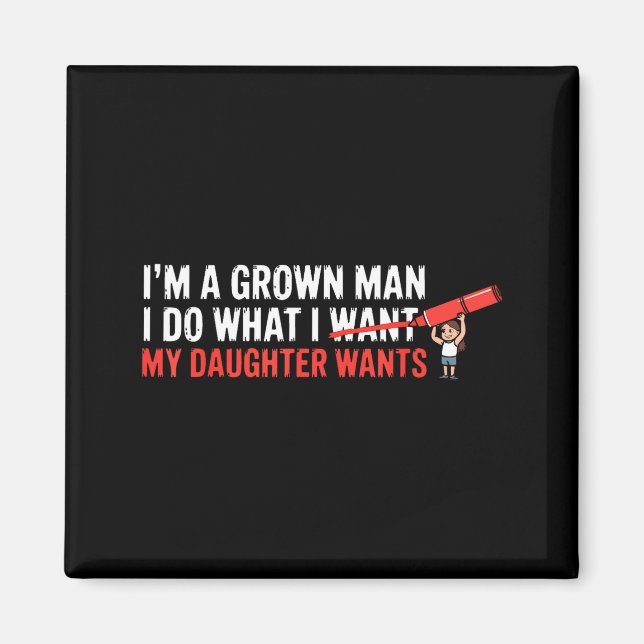 Funny Dad Father Daughter Humor Man Fatherhood Fam Magnet (Framsidan)