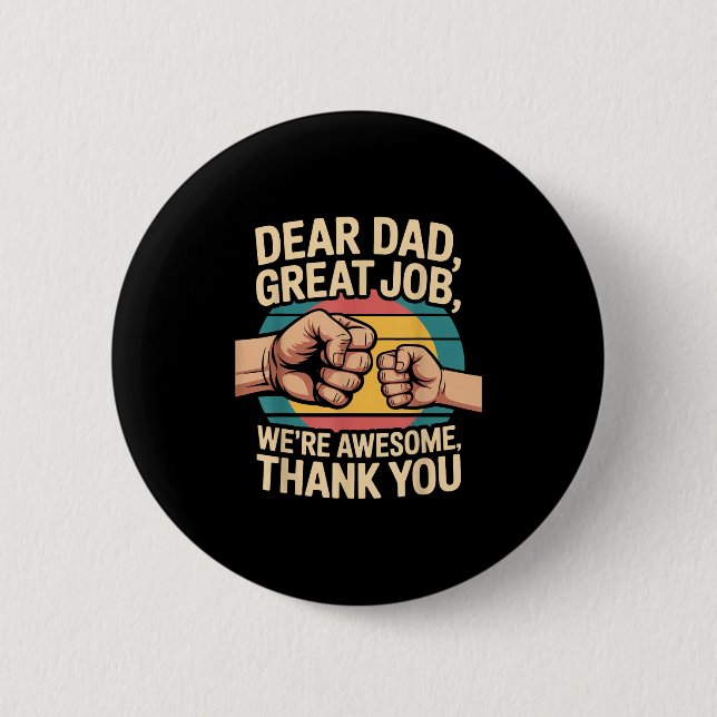 Funny Dad Father's Day Retro Dear Dad Great Job Th Knapp (Framsida)