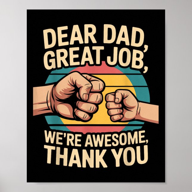 Funny Dad Father's Day Retro Dear Dad Great Job Th Poster (Framsidan)
