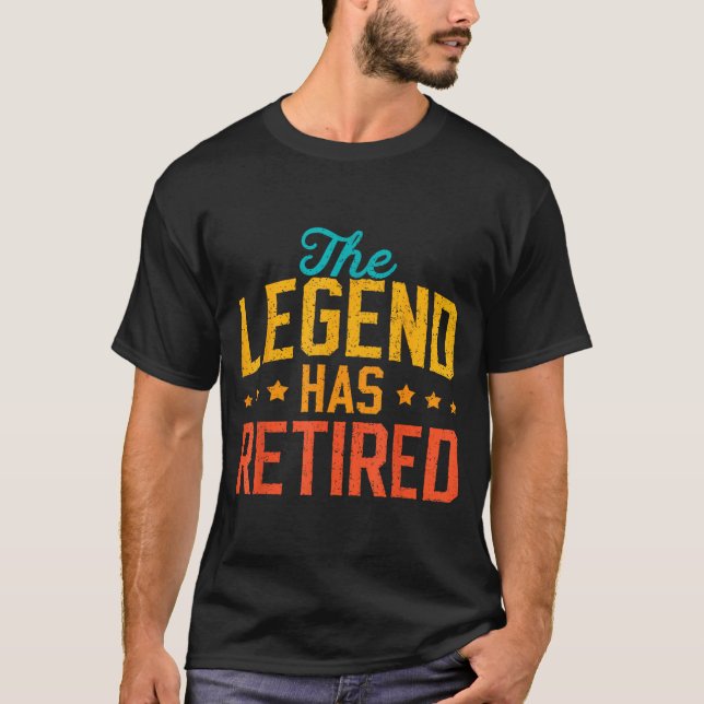 Funny Dad Grandpa Retirement The Legend Has Retire T Shirt (Framsida)