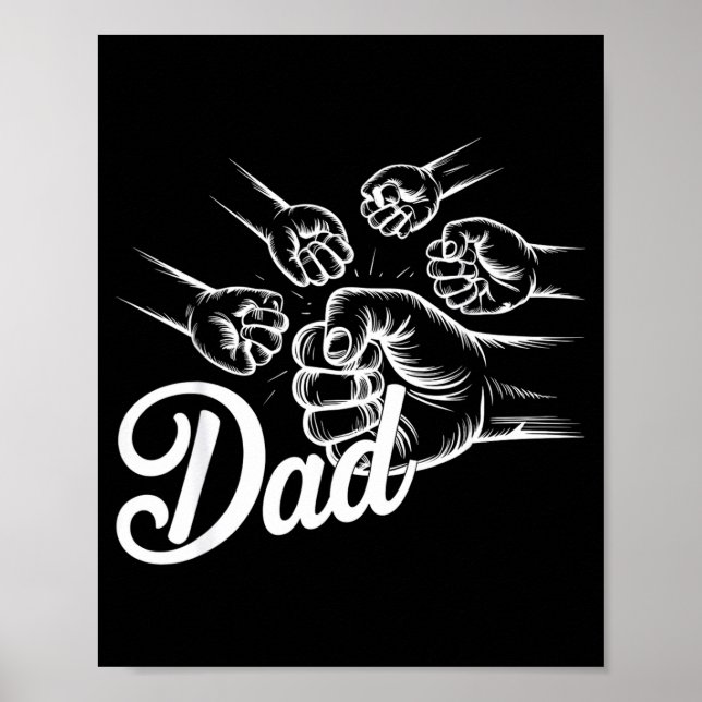 Funny Dad Of Four Toddler Kids Fathers Day Fist Bu Poster (Framsidan)