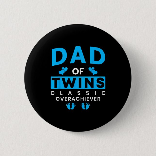 Funny Dad Of Twins Clic Overachiever Twins  Knapp (Framsida)