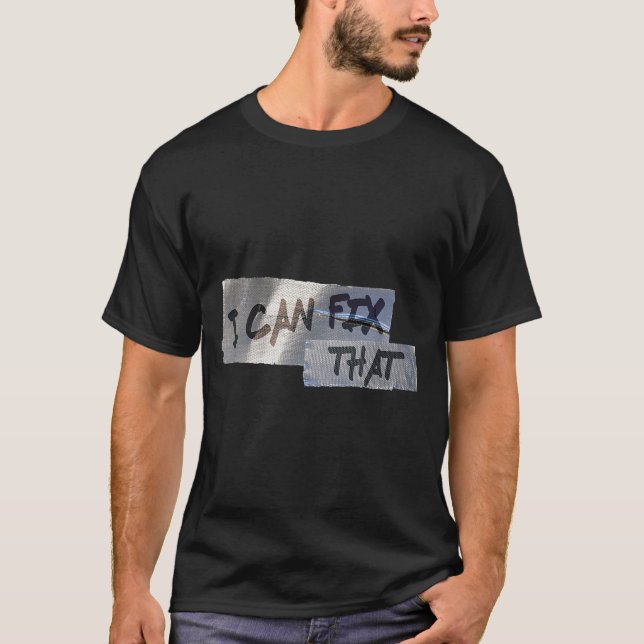 Funny Dad Shirt Duct Tape I Can Fix That Gift  T Shirt (Framsida)