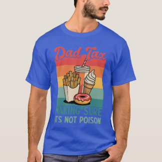 Funny Dada Making Sure Its Not Poison Retro Father T Shirt