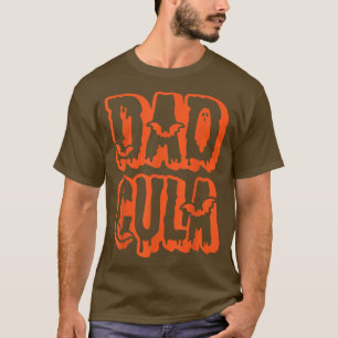 Funny Dadcula Halloween Pappa Costume Dracula 2022 T Shirt