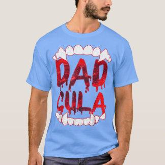 Funny Dadcula Halloween Pappa Dracula Costume Moms T Shirt