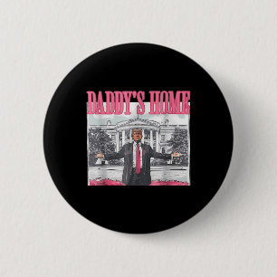 Funny Daddys Home Trump Rosa 2024 Ta America Bac Knapp