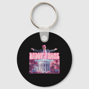 Funny Daddys Home Trump Rosa 2024 Ta America Bac Nyckelring