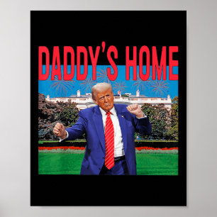Funny Daddys Home Trump Rosa 2024 Ta America Bac Poster