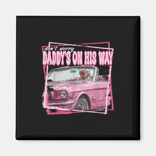 Funny Daddys Home Trump Rosa 2024 Ta Amerika Magnet (Framsidan)