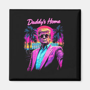 Funny Daddys Home White House Trump Rosa 2024 Magnet