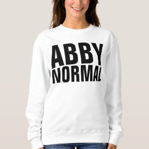 Funny Dam Sweatshirts, ABBY NORMAL Tröja