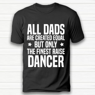 Funny Dance Älskare Pappa Birthday Black T Shirt