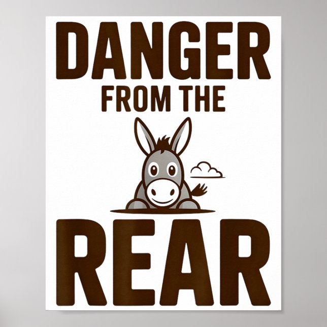 Funny Danger From The Rear, Humor Women Attitude  Poster (Framsidan)