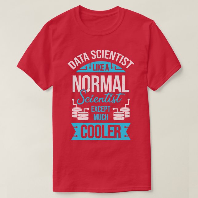 Funny Data Science Scientist Gift T Shirt (Design framsida)