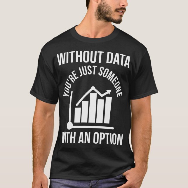 Funny Data Sciene Gift AI Data Scientist Maskin T Shirt (Framsida)