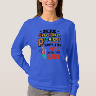 Funny Daycare Provider Childcare Teacher  T Shirt