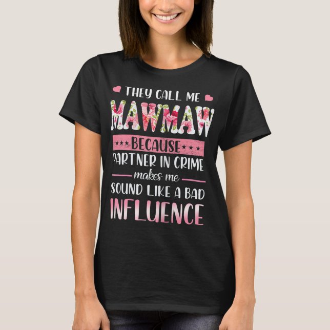 Funny De kallar mig Mawmaw Blommigt Mawmaw Mor T Shirt (Framsida)