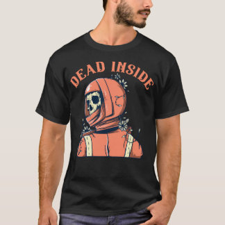 Funny Dead Astronaut Design Dead Inside T Shirt