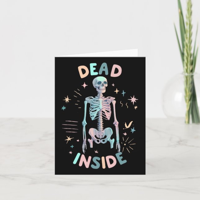 Funny Dead Inside Skeleton Avslappnad Halloween Gr Kort (Framsida)