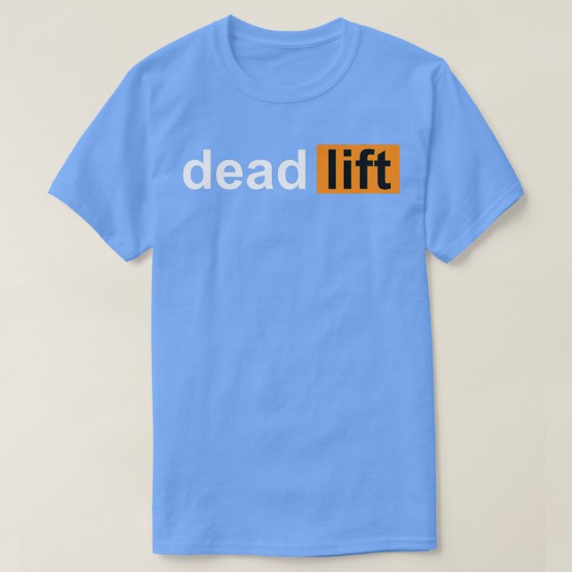 Funny Deadlift Powerlift Bodybuilding Gym Sport T Shirt (Design framsida)