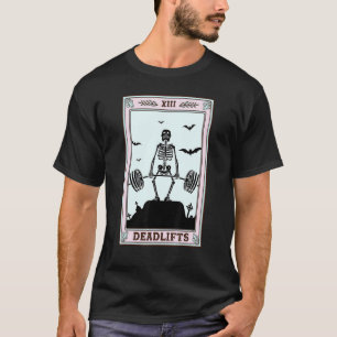 Funny Deadlifts Tarot Occult Skeleton Weightlife t Shirt