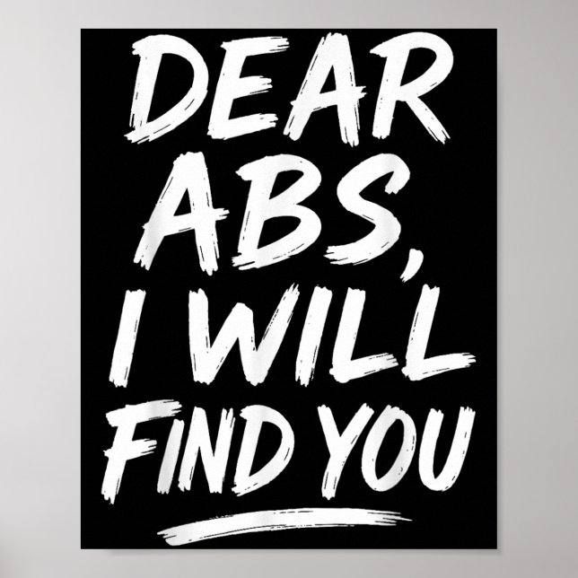 Funny Dear Abs Quote Fitness Lovers And Workout Mo Poster (Framsidan)