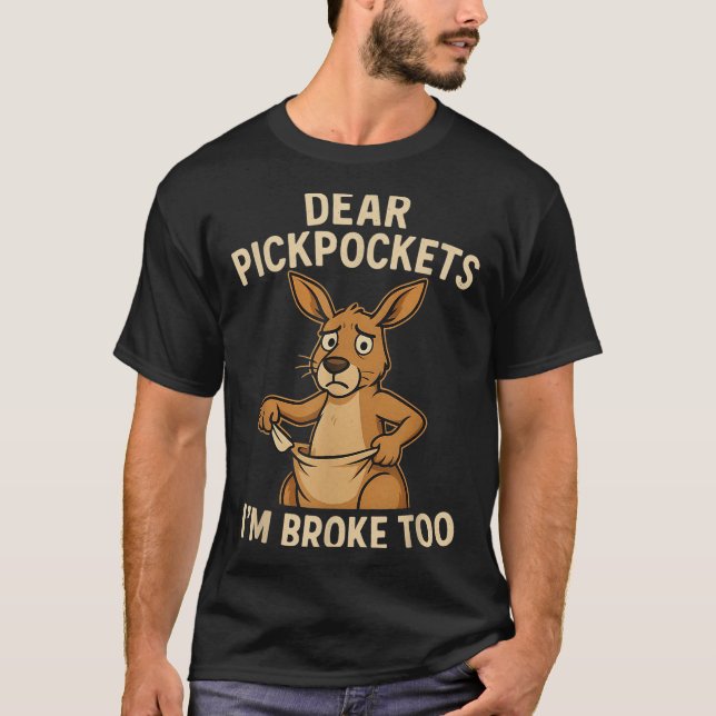 Funny Dear Ckckets I’m Broke Too Kangaroo  T Shirt (Framsida)
