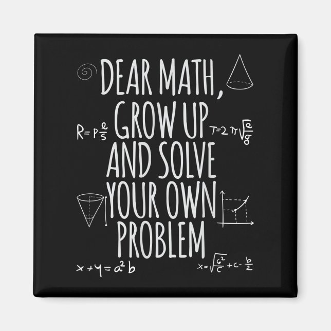 Funny Dear Math Grow Up Quote Problem Solver  Magnet (Framsidan)